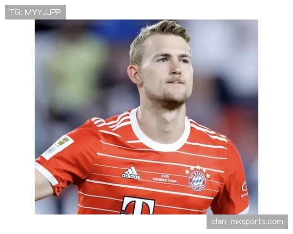 德里赫特关键表现助球队逆转取胜,防守核心价值凸显 德里赫特关键表现助球队逆转取胜,防守核心价值凸显