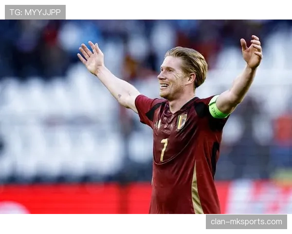 德布劳内国家队成绩平庸？大赛带队表现与成绩落差分析